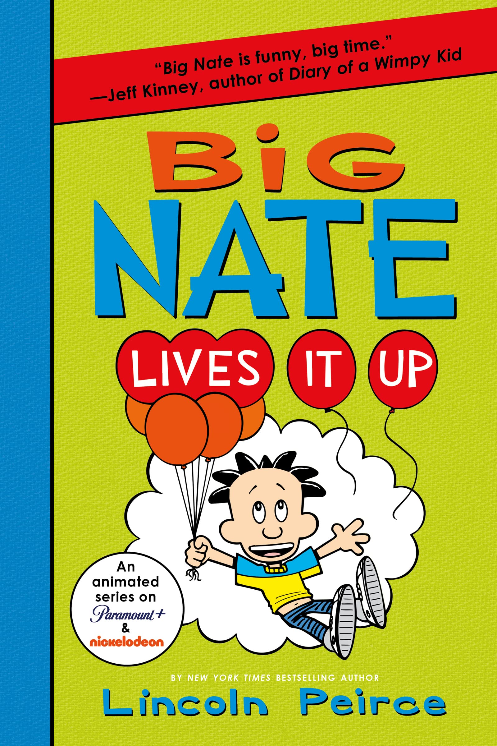 Big Nate #7 Big Nate Lives It Up