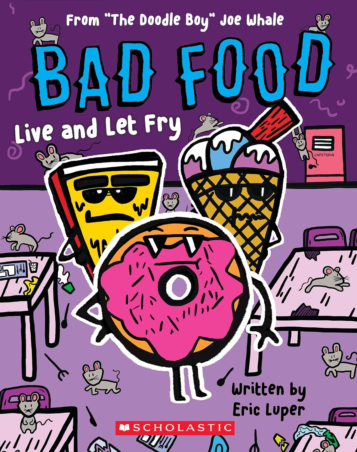 Bad Food #04:Live and Let Fry: From “The Doodle Boy” Joe Whale (P)