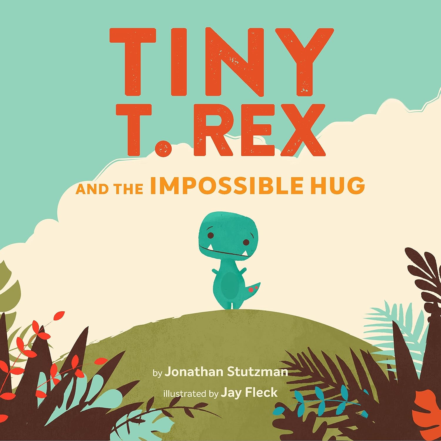 꼬마 티라노는 친구를 안아 주고 싶어 Tiny T. Rex and the Impossible Hug (Paperback)