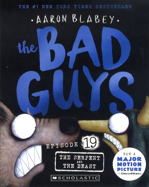 The Bad Guys #19: The Bad Guys in the Serpent and the Beast