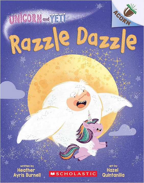 Unicorn And Yeti #9: Razzle Dazzle (An Acorn Book)