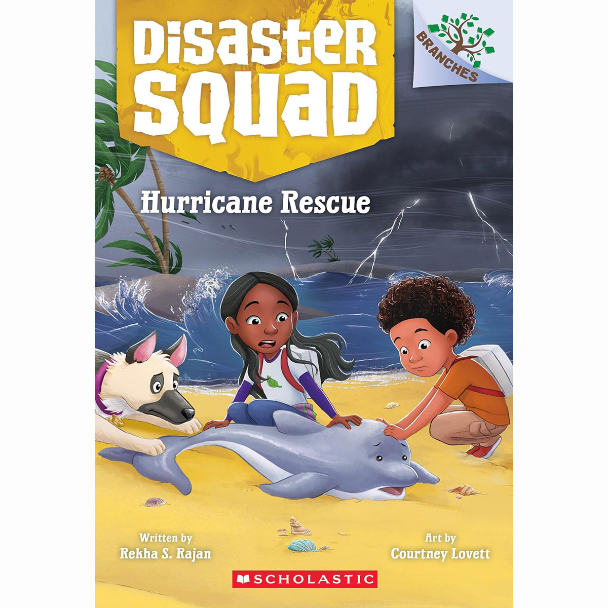 Disaster Squad #2:Hurricane Rescue (A Branches Book)