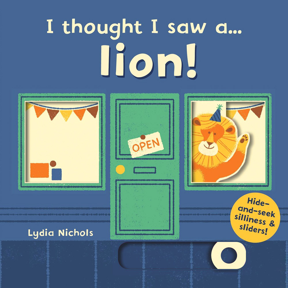 I thought I saw a... lion! (Board Book)