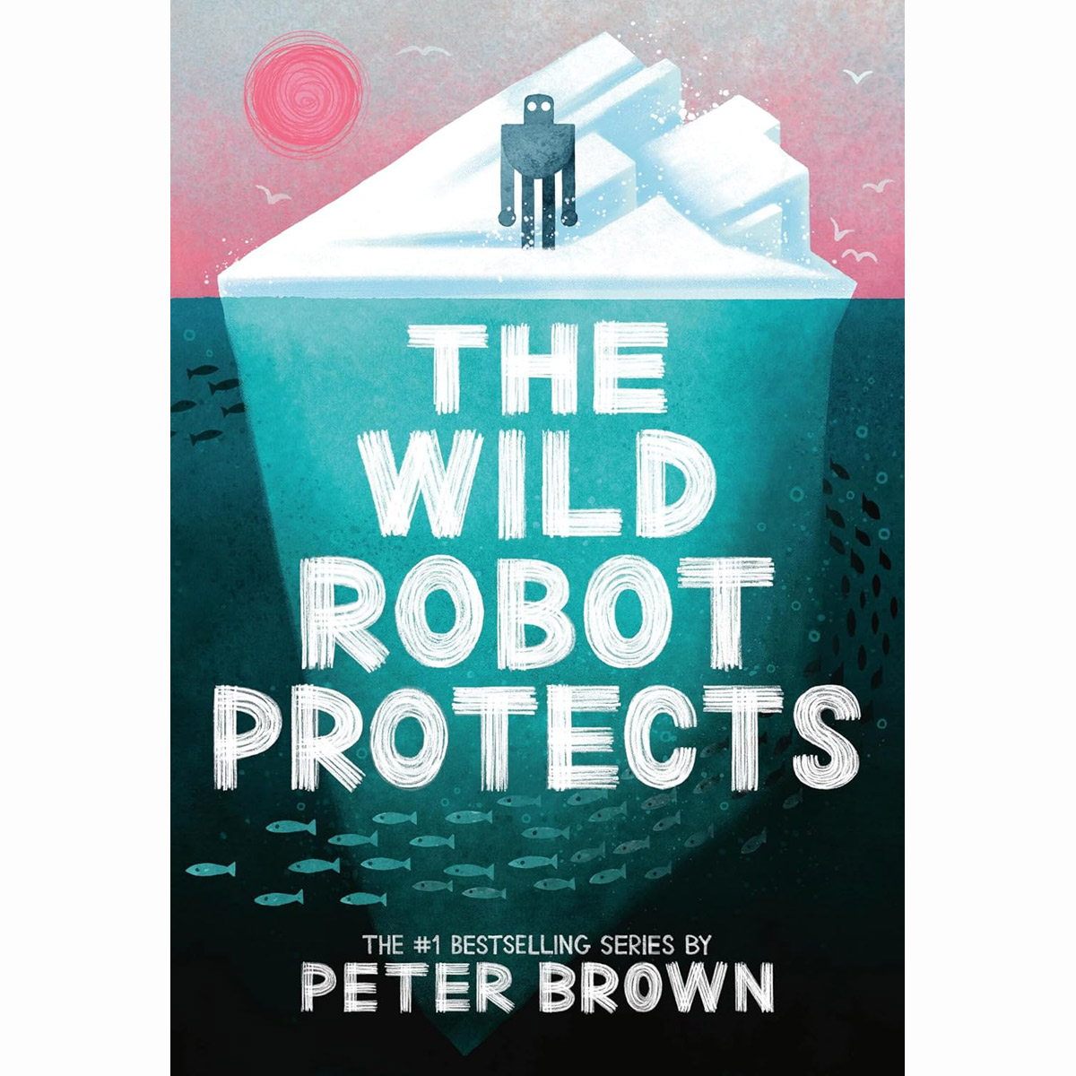 [영화 원작] 와일드 로봇의 보호 The Wild Robot Protects: Volume 3 (Paperback, 미국판)