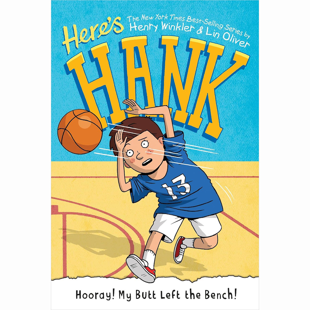 Here's Hank #10 : Hooray! My Butt Left the Bench!