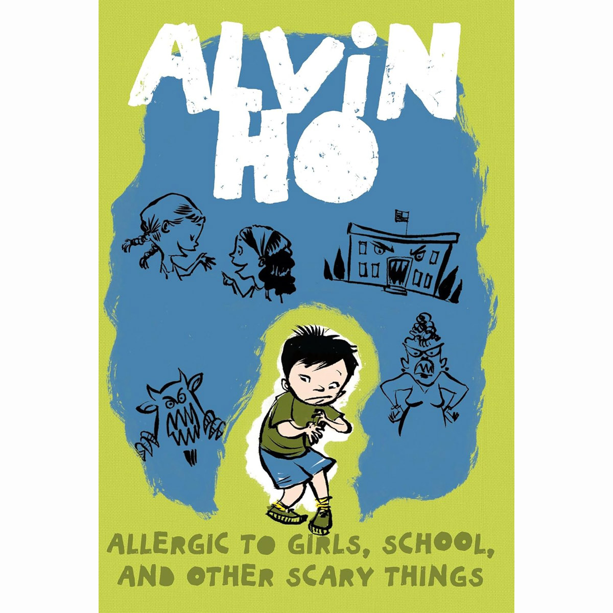 앨빈 호는 학교가 무서워 Alvin Ho: Allergic to Girls, School, and Other Scary Things (Paperback)