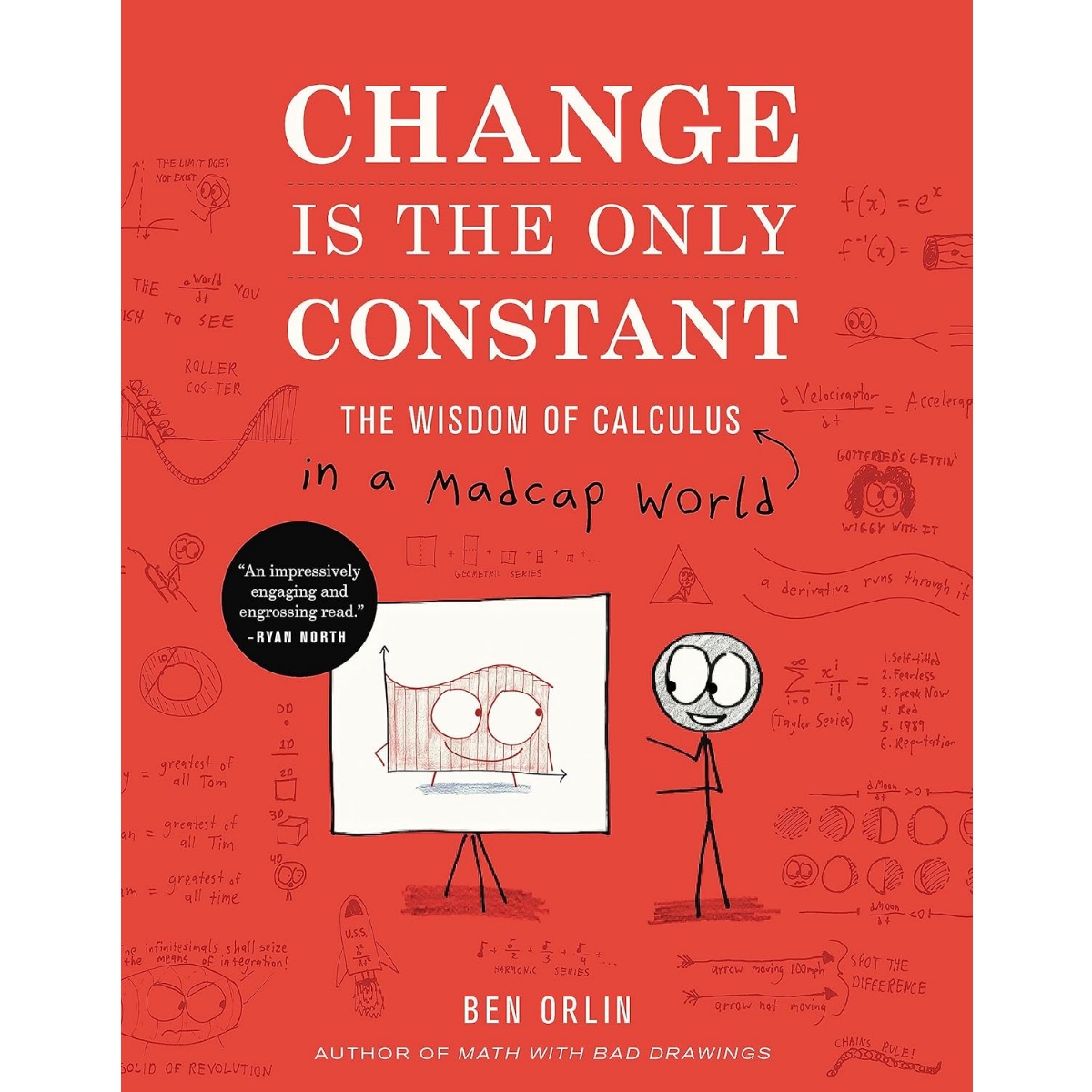 더 이상한 수학책 Change Is the Only Constant : The Wisdom of Calculus in a Madcap World (Hardcover)