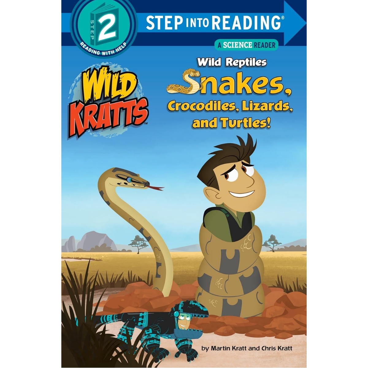 Step into Reading(Step2): Wild Reptiles: Snakes, Crocodiles, Lizards, and Turtles (Wild Kratts)