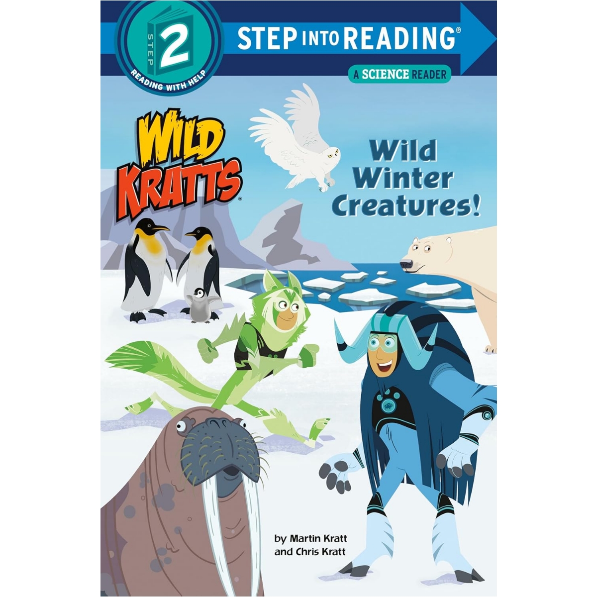 Step into Reading(Step2): Wild Winter Creatures! (Wild Kratts)