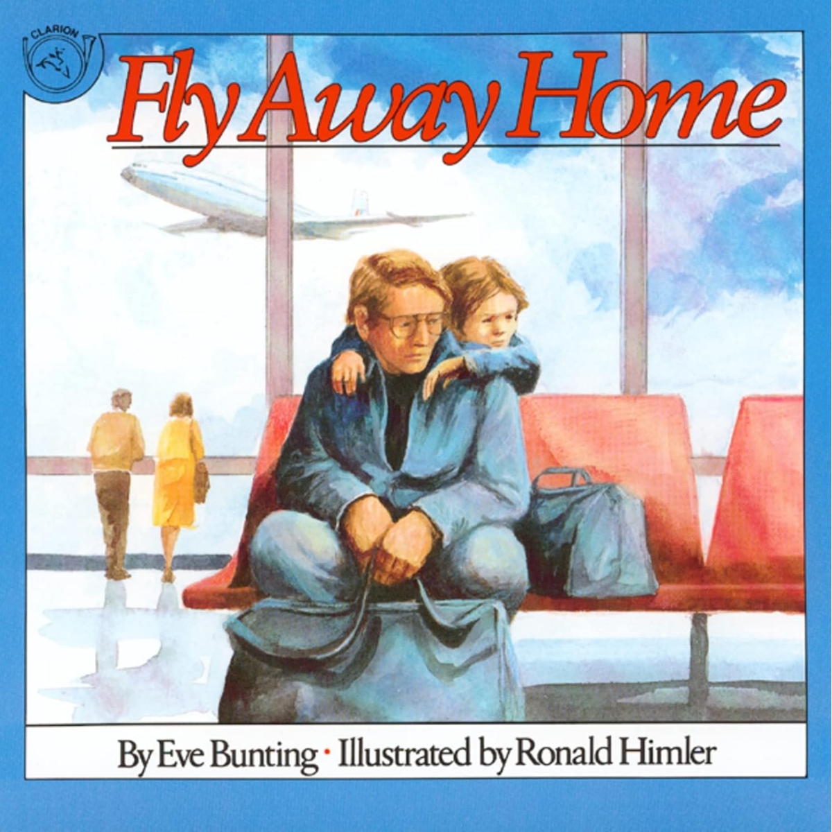 Fly Away Home [Picture Book]