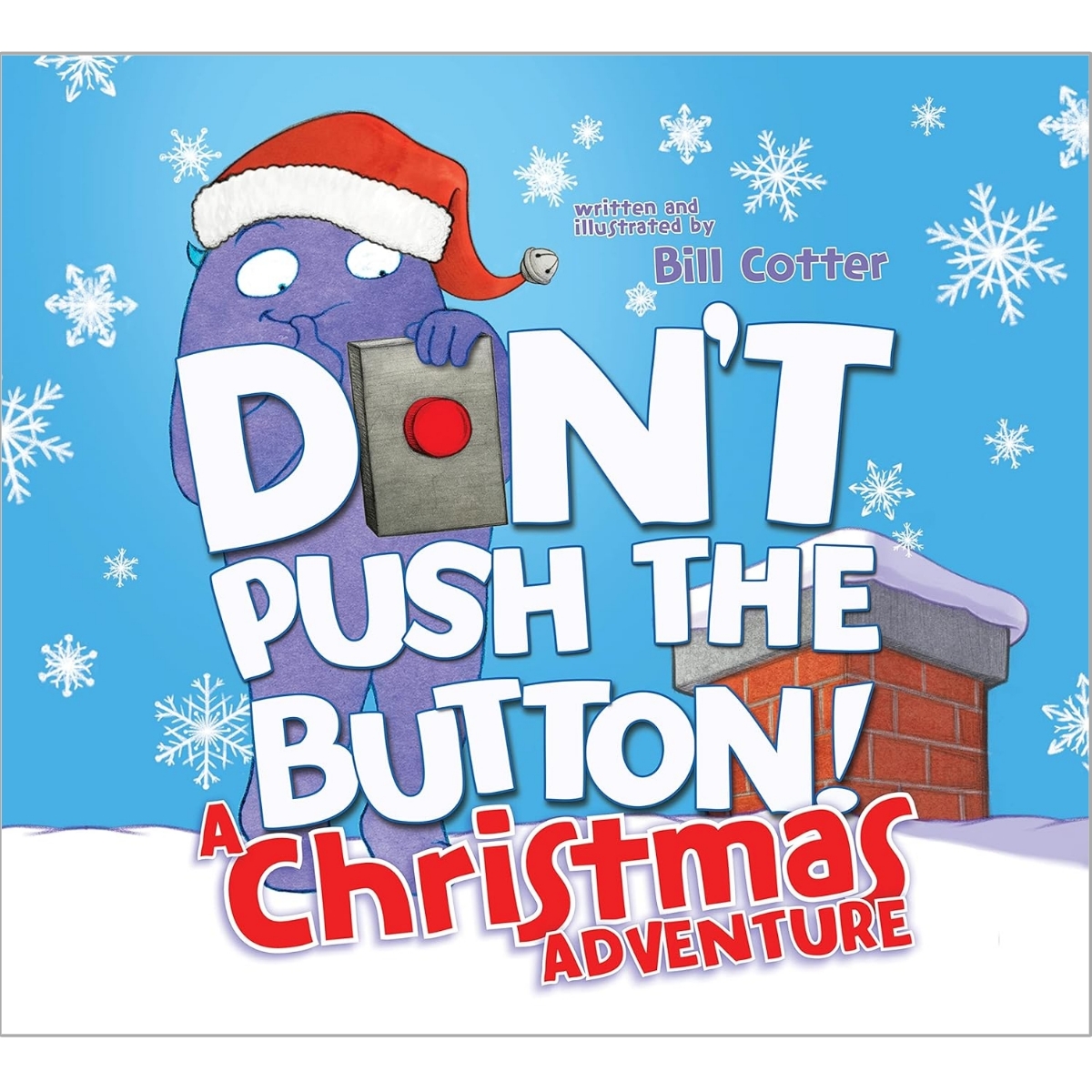 절대로 누르면 안 돼! 크리스마스에도 Don't Push the Button! A Christmas Adventure (Board Book)