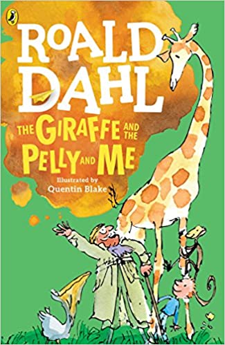 Roald Dahl The Giraffe And The Pelly And Me 2007