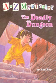 A To Z Mysteries #D The Deadly Dungeon