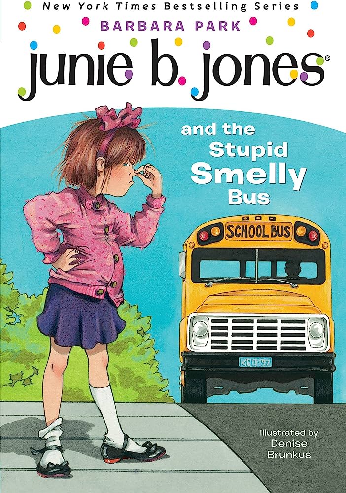#1 Junie B. Jones And The Stupid Smelly Bus